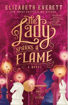 The Lady Sparks a Flame - Elizabeth Everett