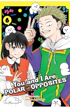 You and I Are Polar Opposites, Vol. 6 - Kocha Agasawa