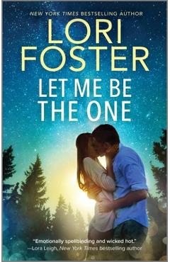 Let Me Be the One - Lori Foster