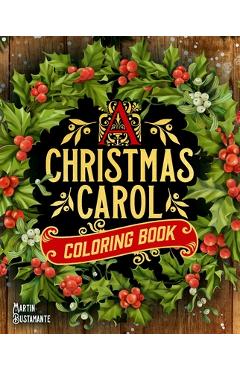 A Christmas Carol Coloring Book - Martin Bustamante