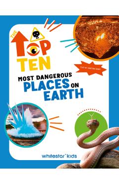 Most Dangerous Places on Earth - Cristina Banfi