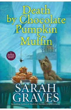 Death by Chocolate Pumpkin Muffin - Sarah Graves