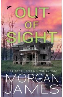 Out of Sight - Morgan James