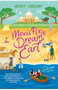 Manic Pixie Dream Earl - Jenny Holiday