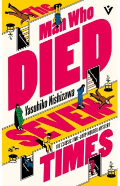 The Man Who Died Seven Times - Yasuhiko Nishizawa