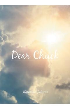 Dear Chuck - Kathlene Calvano