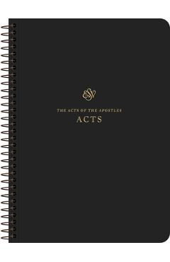 ESV Scripture Journal, Spiral-Bound Edition: Acts (Paperback) -