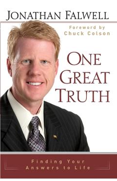 One Great Truth: Finding Your Answers to Life - Jonathan Falwell