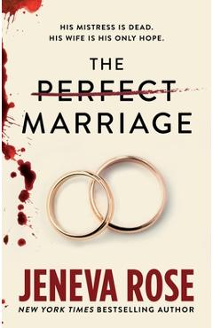 The Perfect Marriage - Jeneva Rose