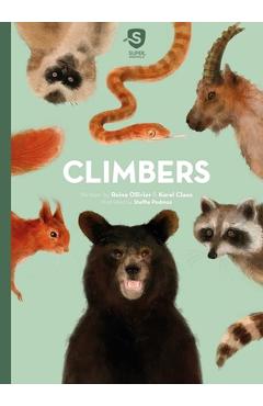 Super Animals. Climbers - Reina Ollivier