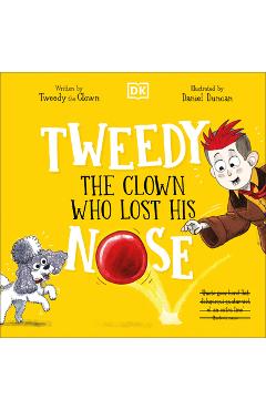 Tweedy: The Clown Who Lost His Nose -