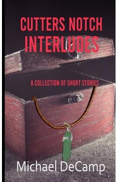 Cutters Notch Interludes - Michael Decamp