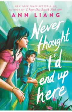 Never Thought I'd End Up Here - Ann Liang