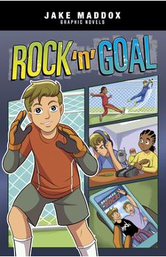 Rock \'n\' Goal - Jake Maddox