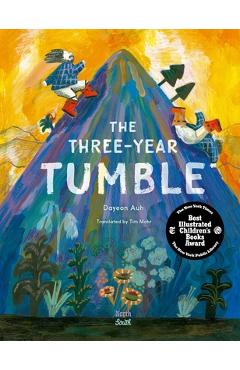 The Three-Year Tumble: Based on a Korean Folktale - Dayeon Auh