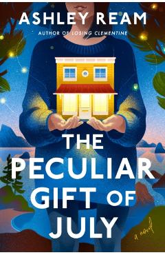The Peculiar Gift of July - Ashley Ream