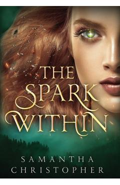 The Spark Within - Samantha Christopher