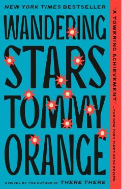 Wandering Stars - Tommy Orange