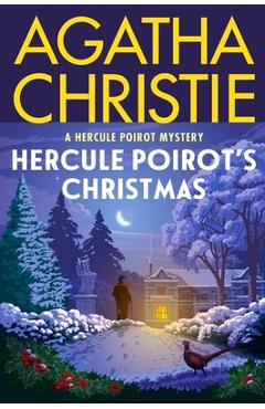 Hercule Poirot's Christmas: A Hercule Poirot Mystery - Agatha Christie