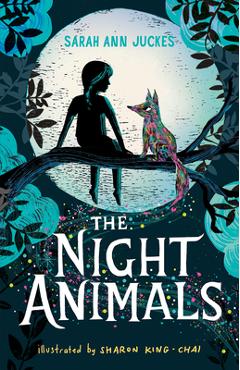 The Night Animals - Sarah Ann Juckes