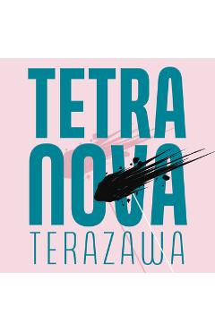 Tetra Nova - Sophia Terazawa