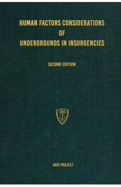Human Factors Considerations of Undergrounds in Insurgencies - Aris Project