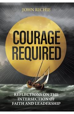 Courage Required - John Richie