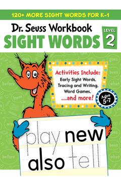 Dr. Seuss Sight Words Level 2 Workbook: A Sight Words Workbook for Kindergarten and 1st Grade (120+ Words, Games & Puzzles, Tracing Activities, and Mo -
