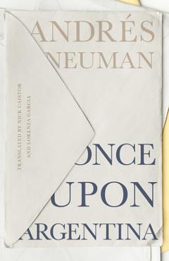 Once Upon Argentina - Andrés Neuman