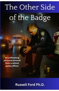 The Other Side of the Badge - Russell Ford