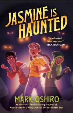 Jasmine Is Haunted - Mark Oshiro