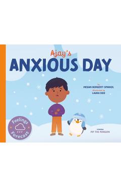 Ajay\'s Anxious Day - Megan Borgert-spaniol