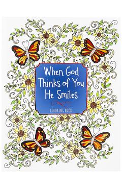 When God Thinks of You He Smiles -