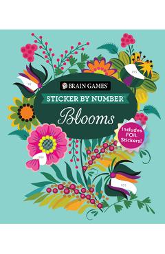 Brain Games - Sticker by Number: Blooms: Includes Foil Stickers! -