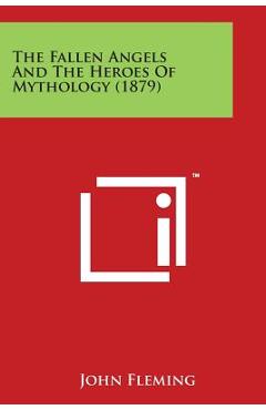 The Fallen Angels and the Heroes of Mythology (1879) - John Fleming