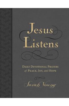 Jesus Listens, Large Text Leathersoft, Charcoal, with Full Scriptures: Daily Devotional Prayers of Peace, Joy, and Hope (a 365-Day Devotional) - Sarah Young