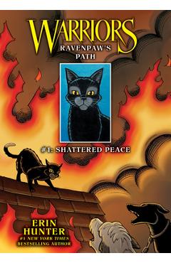 Ravenpaw\'s Path #1: Shattered Peace: Shattered Peace - Erin Hunter