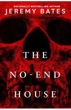 The No-End House - Jeremy Bates