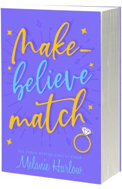 Make-Believe Match - Melanie Harlow