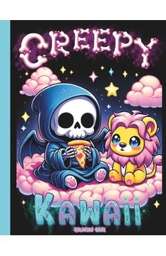 Creepy Kawaii Coloring Book: Adorable and Spooky Gothic Coloring Pages for Adults - Mike Kali