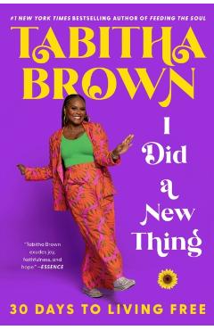 I Did a New Thing: 30 Days to Living Free - Tabitha Brown