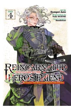 Reincarnated Into a Game as the Hero's Friend: Running the Kingdom Behind the Scenes (Manga) Vol. 4 - Yuki Suzuki