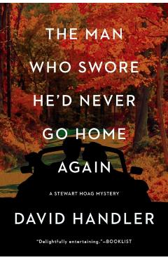 The Man Who Swore He'd Never Go Home Again - David Handler