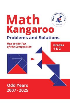 Math Kangaroo Problems and Solutions - Grades 1 & 2 - Odd Years - Math Kangaroo Usa