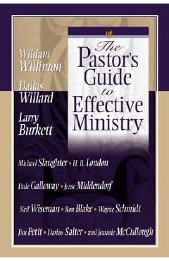 The Pastor's Guide to Effective Ministry -