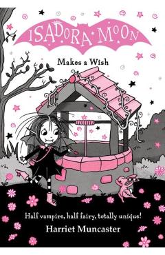 Isadora Moon Makes a Wish: Volume 20 - Harriet Muncaster