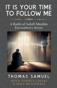 It Is Your Time To Follow Me - Thomas Samuel