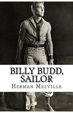 Billy Budd, Sailor - Herman Melville