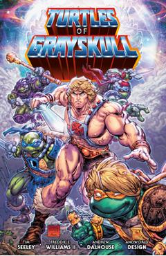 Masters of the Universe/Teenage Mutant Ninja Turtles: Turtles of Grayskull - Tim Seeley