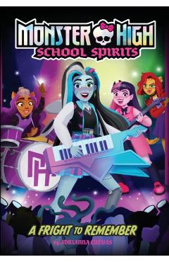 A Fright to Remember (Monster High School Spirits #1) -